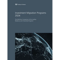Investment Migration Programs 2024: The Definitive Comparison of the Leading Residence and Citizenship Programs