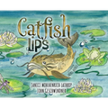 Catfish Lips