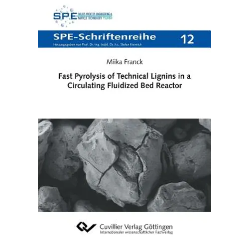 Fast Pyrolysis of Technical Lignins in a Circulating Fluidized Bed Reactor