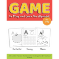 Game to Play and Learn the Alphabet for Kids: Dot-to-Dot, Tracing, Mazes, ABC Letter Practice Workbook for Kindergarten & Preschool