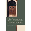 The Apocalypse of John and Liberation Theology in Africa