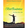 BioQuántica, Un Paso Más Allá