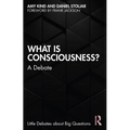 What Is Consciousness?: A Debate