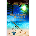 Maui Macadamia Madness