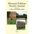 Missouri Folklore Society Journal,: Special Issue: Folklore and Heritage Studies