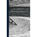 The Growth Of Physical Science