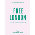 An Opinionated Guide to Free London: Enjoy the Capital Without the Cash