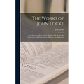 The Works of John Locke: Paraphrase and Notes On the Epistles of St. Paul to the Galatians, I and II Corinthians, Romans, and Ephesians