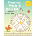 Preschool mazes and dot to dots activity book Ages 3-5: Would you like your kid to have better control when holding a pencil? Discover how your little
