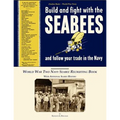 Seabee Book, World War Two, Build and Fight With The Seabees, and follow Your Trade In The Navy: World War Two Navy Seabee Recruiting Book With Aditio