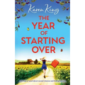 The Year of Starting Over: A feel-good novel about second chances and finding yourself