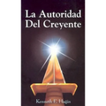 La Autoridad del Creyente: (The Believer's Authority - Spanish)