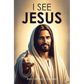 I See Jesus