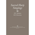 Sacred Harp Singings: 2021 Minutes and 2022 Directory