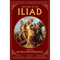 The Story of the Iliad and the Batrachomyomachia (Annotated)