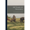 100 Years of Progress: the Centennial History of Anna, Illinois