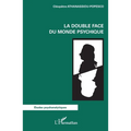 La double face du monde psychique