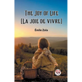 The Joy of Life [La joie de vivre]