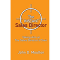 The Instant Sales Director: Taking Aim at The Sales Director's Chair
