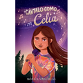 Cántalo Como Celia / Sing It Like Celia
