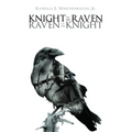 Knight of the Raven Raven of the Knight