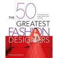 The 50 Greatest Fashion Designers: The People Who Have Styled Our Clothes