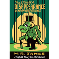 The Story of a Disappearance and an Appearance: A Ghost Story for Christmas
