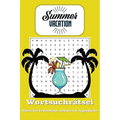 Sommerurlaub Wortsuchrätselbuch: Wortsuchrätsel mit großer, gut lesbarer Schrift mit dem Thema Sommer, Urlaub, Strand und mehr 6 x 9 Zoll, 110 Seiten