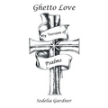 Ghetto Love Part 3 My Version of Psalms