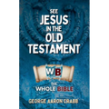 See Jesus in the Old Testament