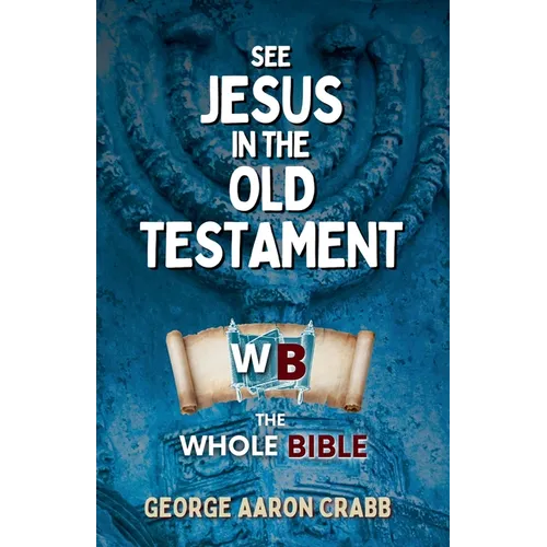 See Jesus in the Old Testament