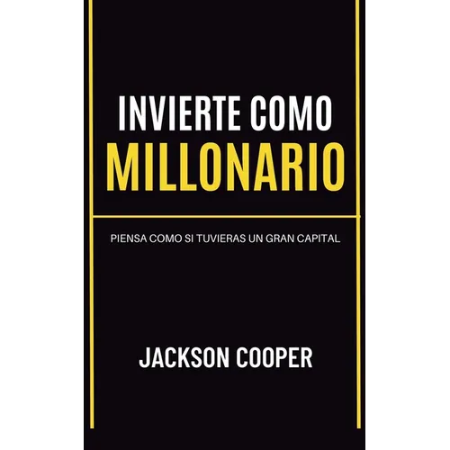 Invierte como Millonario