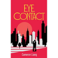 Eye Contact: a Romance