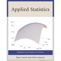 Applied Statistics: Regression and Analysis of Variance