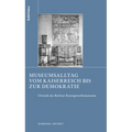 Museumsalltag Vom Kaiserreich Bis Zur Demokratie: Chronik Des Berliner Kunstgewerbemuseums