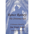 Rance Rainey: The Christmas Kid