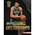 Quién Es Giannis Antetokounmpo (Meet Giannis Antetokounmpo): Superestrella de Milwaukee Bucks (Milwaukee Bucks Superstar)