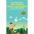 The Adventures of Park Ranger Brock Cliffhanger & His Jr. Park Rangers: The Missing Hikers of Allegany State Park