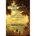 The Bandits from Rio Frio, Part I: A Naturalistic and Humorous Novel of Customs, Crimes, and Horrors