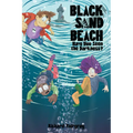 Black Sand Beach 3: Have You Seen the Darkness?