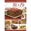 Fat to Fit: The Recipes That Inspired Pure Market Express