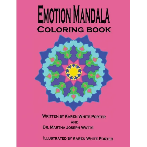 Emotion Mandala Coloring Book: Color Your Feelings