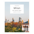 Milan: Past Present Future