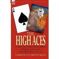 The High Aces: French, American, British, Italian & Belgian Pilots of the First World War 1914-18
