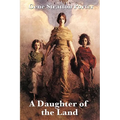 A Daughter of the Land