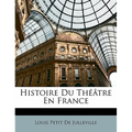 Histoire Du Théâtre En France