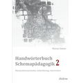 Handwörterbuch Schemapädagogik 2: Manipulationstechniken, Selbstklärung, Intervention. Mit Online-Materialien