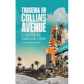 Tragedia En Collins Avenue / Tragedy on Collins Avenue