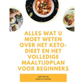 Alles wat u moet weten over het keto-dieet en het volledige maaltijdplan voor beginners