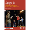 Stage It: Making Shakespeare Come Alive in Schools